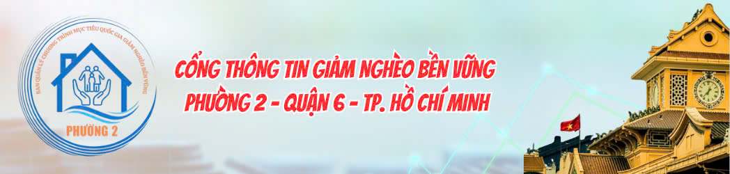 Cổng thông tin Giảm nghèo bền vững Phường 2 – Quận 6 – Thành phố HCM